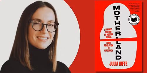 NATIONAL BOOK AWARD LONGLIST: An Evening with Julia Ioffe