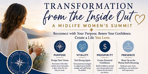 Transformation from the Inside Out: A Midlife Women's Summit