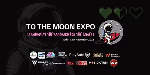 To The Moon Games Expo Birmingham NEC November 12th-13th