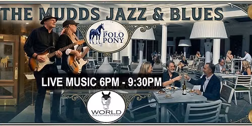 The Mudds Jazz & Blues Live at The Polo Pony WEC Ocala