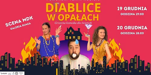 Spektakl teatralny DIABLICE W OPA\u0141ACH