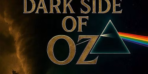 The Dark Side of Oz \u2013 Thanksgiving Night (18+ Only)