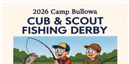 Cub & Scouts BSA FISHING DERBY !!