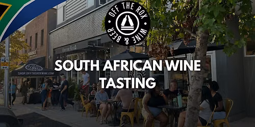 South African Wine Tasting at Off The Rox