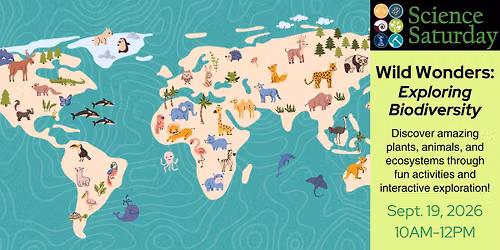 Science Saturday - Wild Wonders: Exploring Biodiversity