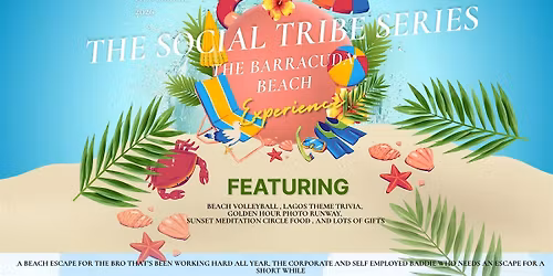 The Social Tribe Series: Barracuda Beach Experience