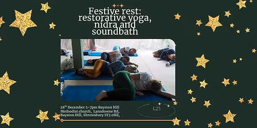 Festive rest - restorative yoga nidra and soundbath