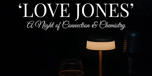 'Love Jones': A Night of Connection & Chemistry