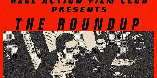Reel Action Film Club Presents: The Roundup