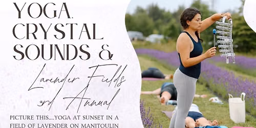 Yoga, Crystal Sounds & French Lavender Fields
