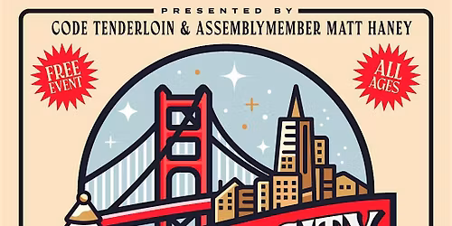 Joy to The City Presented by Code Tenderloin and Assemblymember Matt Haney