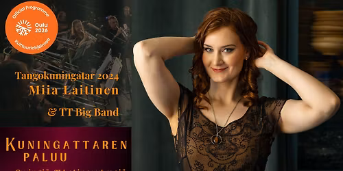 Miia Laitinen & TT Big Band: Kuningattaren paluu - Swingi\u00e4 ja Latinorytmej\u00e4