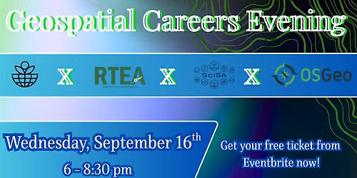 Geospatial Career Evening presented by ESP & RTEA & SciSA - round 2!