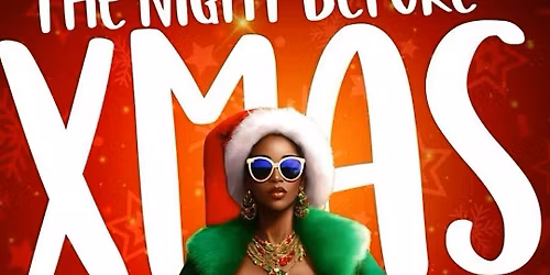 The night before Xmas! Half off hookah! Free vip tables! Tequila specials!