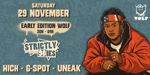 STRICTY 90ies - WOLF x EARLY EDITION 20h-01h