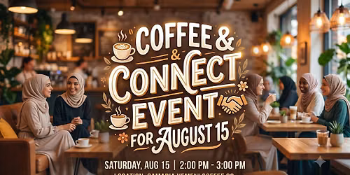 Seattle Coffee & Connect: A Muslim Sisterhood Networking