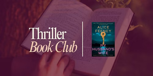 Thriller Book Club- My Husband's Wife by Alice Feeney