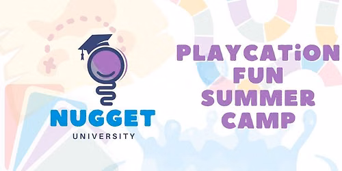 Nugget University Mash Bash Summer Camp