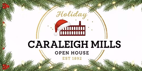 Caraleigh Mills Annual Holiday Open House