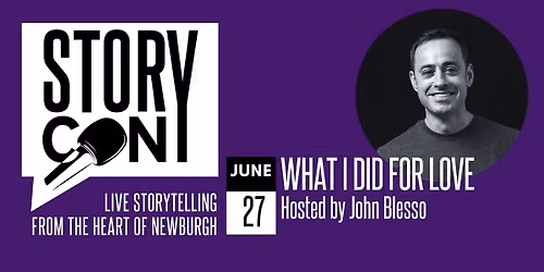 June StoryCON: What I Did For Love