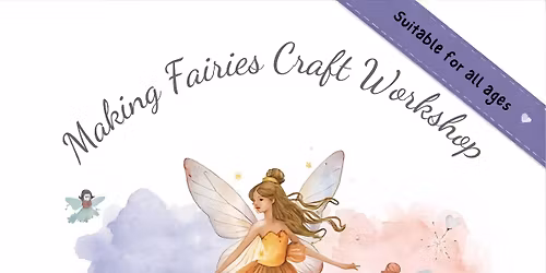 Making Fairies Craft Workshop