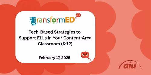 Tech-Based Strategies to Support ELLs in  Content-Area Classrooms (K-12)