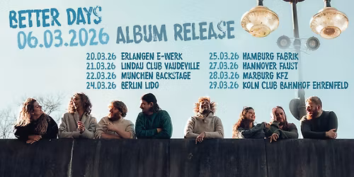 The Magic Mumble Jumble - \u201eBETTER DAYS" - Koln