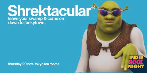 Indie Rock Night \u2219 SHREKTACULAR