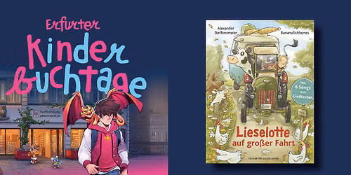 Erfurter Kinderbuchtage - Alexander Steffensmeier: Lieselotte auf gro\u00dfer Fahrt