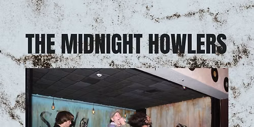 The Midnight Howlers w\/ Loose Surface \/\/ Buzzwagon