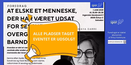 Foredrag: "At elske et menneske der har v\u00e6ret udsat for seksuelle overgreb i barndommen" - UDSOLGT