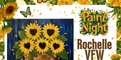 \u201cFor the LOVE of Sunflowers\u201d Paint Night at Rochelle VFW