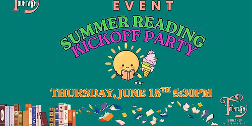 FBS SUMMER READING KICKOFF PARTY