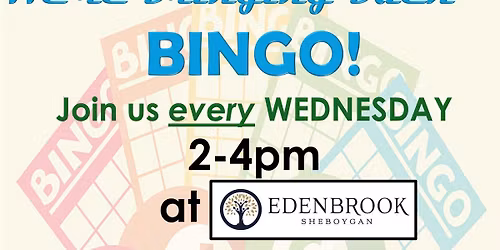 WEEKLY BINGO AT EDENBROOK SHEBOYGAN!