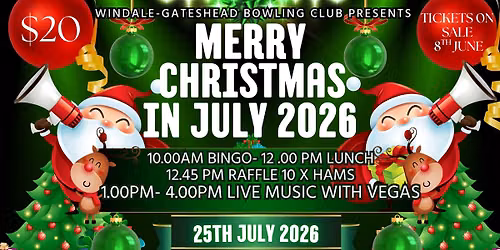 CHRISTMAS IN JULY - Saturday 25th July 2026- Tickets go on sale Monday 8th June 2026