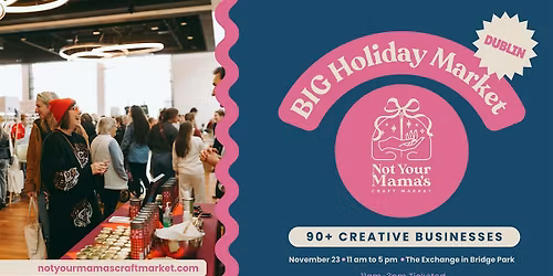 Not Your Mama\u2019s Holiday Craft Market - Dublin\u2019s Bridge Park
