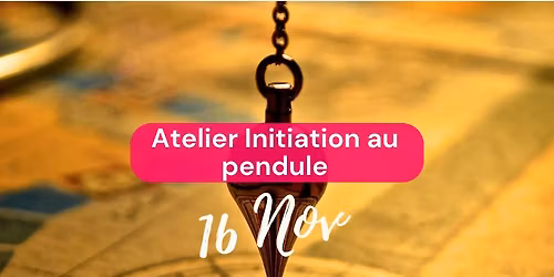 Initiation au Pendule