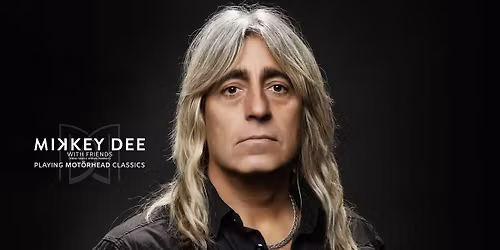 Mikkey Dee and Friends \/\/ Byscenen Trondheim