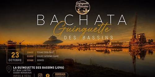 BACHATA GUINGUETTE DES BASSINS - LAST EDITION -