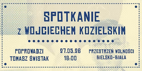 Spotkanie autorskie z Wojciechem Kozielskim 