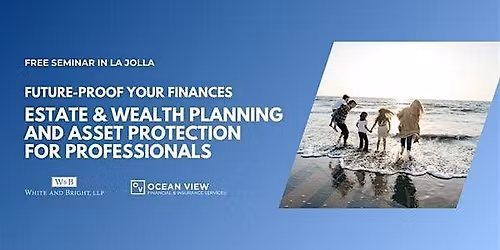 Estate & Wealth Planning and Asset Protection for Professionals