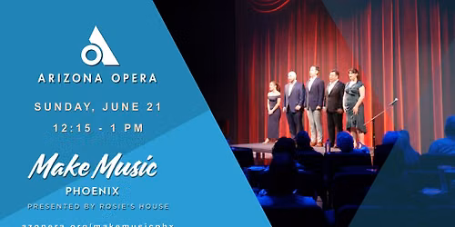 Make Music Phoenix at Arizona Opera