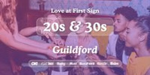 20s&30s Singles Night @ All Bar One Guildford|Love at First Sign
