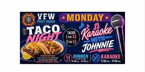 MONDAY NIGHT TACOS 4:30-6:30pm | KARAOKE with JOHNNIE 5-9pm