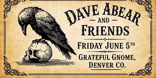 Dave Abear and Friends at the Grateful Gnome from 6-9