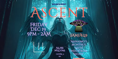 ASCENT \/\/ Goth & Industrial Night LIVE @ LevelTwo Nightclub