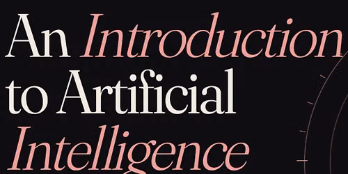 An Introduction to Artificial Intelligence