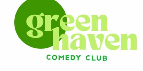 Green Haven Comedy Club Weekly Showcase