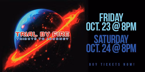 Trial By Fire - Tribute to Journey
