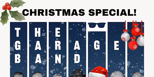The Garage Band Christmas Special @ Shirley British Legion